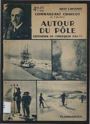 Autour du Pôle du Pourquoi-Pas?; Toute l'Histoire