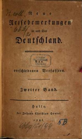 Neue Reisebemerkungen in und über Deutschland, 2. (1786). - 359 S.