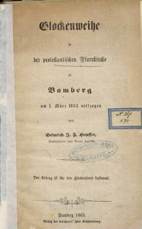 Glockenweihe in der protestantischen Pfarrkirche zu Bamberg am 1. März 1863 vollzogen