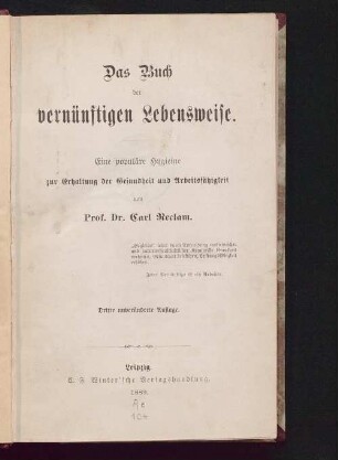 Das Buch der vernünftigen Lebensweise : eine populäre Hygieine zur Erhaltung der Gesundheit und Arbeitsfähigkeit