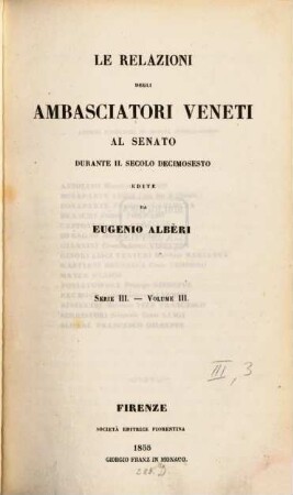 Relazioni degli ambasciatori Veneti al senato, 3,3 = 9. [Le relazioni degli stati ottomani] ; 3