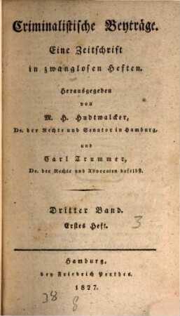 Criminalistische Beyträge : eine Zeitschr. in zwanglosen Heften. 3. 1827