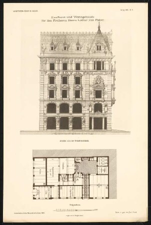 Wohn- und Geschäftshaus für die Fa. Faber, Berlin Monatskonkurrenz Januar 1882: Ansicht und Grundriss Erdgeschoss Maßstabsleiste (aus: Entwürfe von Mitgliedern des Architekten-Vereins zu Berlin, Neue Folge, Jg. 1882, Bl. 8)