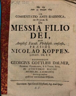 Meleḵ ham-māšîaḥ ben YHWH i. e. commentatio anti-rabbinica, in Psalm. II. de Messia filio Dei