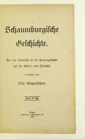 Schaumburgische Geschichte : für den Unterricht in der Heimatgeschichte auf der Mittel- und Oberstufe