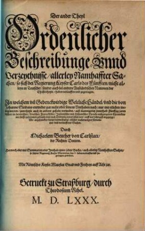 Der ... Theyl Ordenlicher Beschreibunge vnnd Verzeychnisse allerley ... Händel so sich ... bei Regierung ... Keyser Carls des Fünfften ... zugetragen, 2