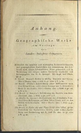 Anhang. Geographische Werke im Verlage des Landes-Industrie-Comptoirs.