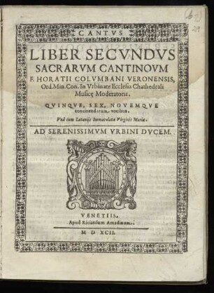 Orazio Colombani: Liber secundus sacrarum cantionum ... quinque, sex, novemque ... vocibus. Cantus