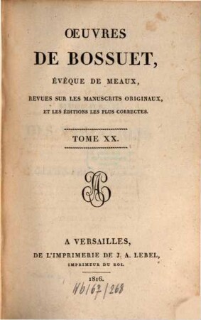 Oeuvres de Bossuet : revues sur les manuscrits originaux et les éditions les plus correctes, 20