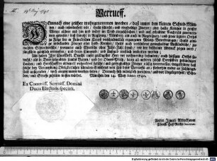 Verruef. : München den 14. May Anno 1740. Ex Commiss. Sereniss. Domini Ducis Electoris speciali. Andre Ignati Attenkhover Churfl. Hof-Raths Secretar.