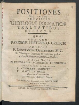 Positiones Ex Præcipuis Theologiæ Dogmaticæ Tractatibus Selectæ : Quas Una Cum Parergis Historico-Criticis