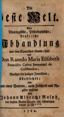 Die beste Welt : Eine Theologische, Philosophische, Praktische Abhandlung, [1]