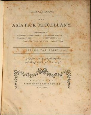 The Asiatic miscellany. 1[,1]. 1785 = S. 1 - 256