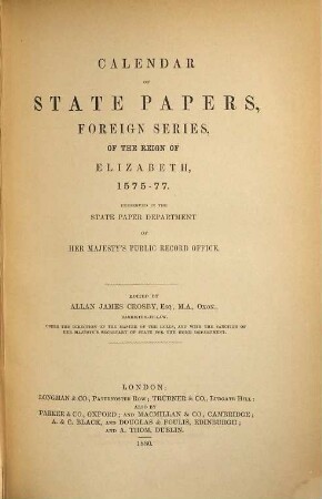 Calendar of State Papers : Foreign Series ... preserved in the State Paper Departement of Her Majesty's public record office. ... of the reign of, 11
