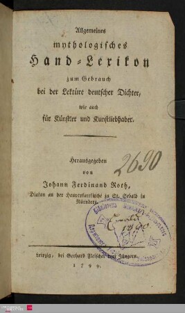 Allgemeines mythologisches Hand-Lexikon zum Gebrauch bei der Lektüre deutscher Dichter, wie auch für Künstler und Kunstliebhaber