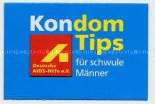 Hinweise der Deutschen AIDS-Hilfe zum richtigen Gebrauch von Kondomen