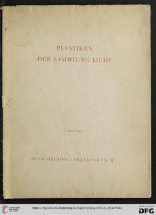 Hugo Helbing: Plastiken der Sammlung Licht : Versteigerung: 7. Mai 1929