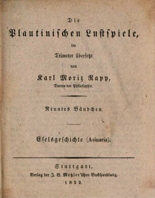 Die Plautinischen Lustspiele, 9. Eselsgeschichte : (Asinaria)