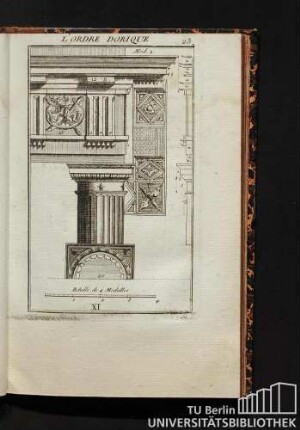 XI. L'Ordre Dorique. Description de...