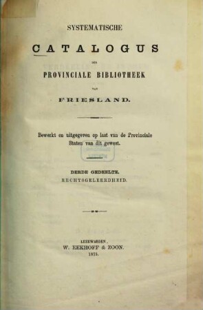 Systematische Catalogus der Provinciale Bibliotheek van Friesland : Bewerkt en uitg. op lost van de Provinciale Staten dezer provincil.. 3