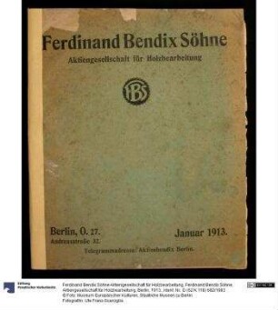 Ferdinand Bendix Söhne, Aktiengesellschaft für Holzbearbeitung, Berlin, 1913.