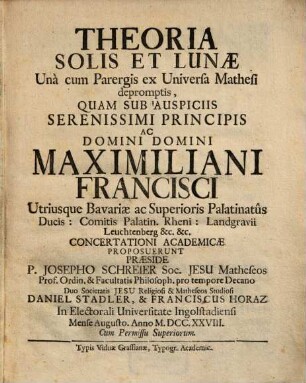 Theoria Solis Et Lunæ : Unà cum Parergis ex Universa Mathesi depromptis
