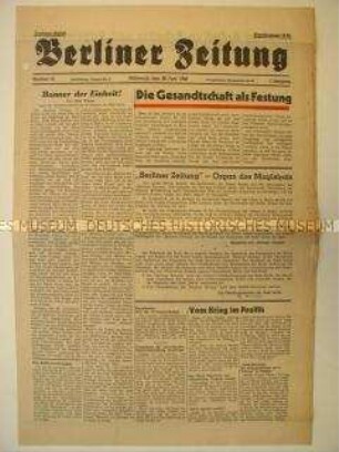 Tageszeitung für den Sowjetischen Sektor Berlins "Berliner Zeitung" u.a. zur Übertragung der Herausgeberschaft der "Berliner Zeitung" in die Hände des Magistrats