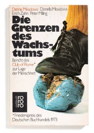 Buch: „Die Grenzen des Wachstums. Bericht des Club of Rome zur Lage der Menschheit"