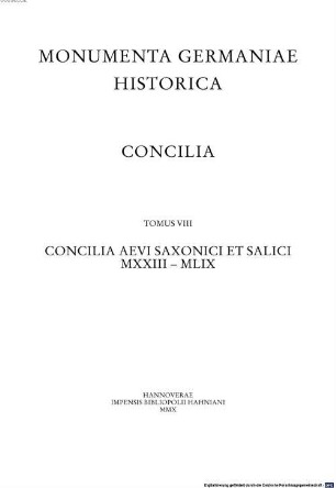Die Konzilien Deutschlands und Reichsitaliens 1023 - 1059 = Concilia aevi saxonici et salici MXXIII - MLIX