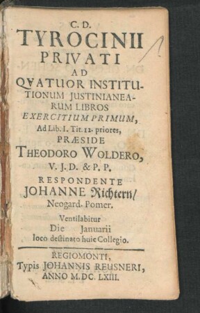 Tyrocinii Privati Ad Quatuor Institutionum Iustinianearum Libros Exercitium ...