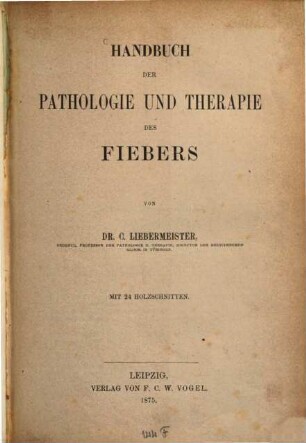 Handbuch der Pathologie und Therapie des Fiebers
