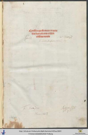 Consilia questiones [et] tractatus bartoli cum additionibus nouis