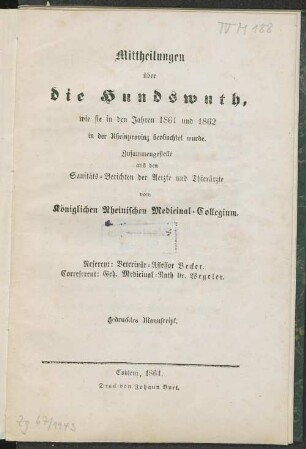 Mittheilungen über die Hundswuth, wie sie in den Jahren 1861 und 1862 in der Rheinprovinz beobachtet wurde ...