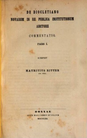 De Diocletiano novarum in re publica institutionum auctore : commentatio, 1