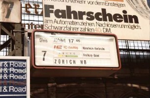 Frankfurt (Main): Hauptbahnhof; Richtungsanzeiger: IC Helvetia, Gleis 7, Abfahrt 17:46; Mannheim - Karlsruhe - Freiburg - Basel - Zürich Hauptbahnhof