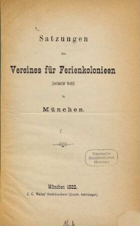 Satzungen des Vereines für Ferien Kolonieen (anerkannter Verein) in München, 1