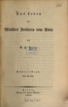 Das Leben des Ministers Freiherrn vom Stein, 5. 1815 bis 1823
