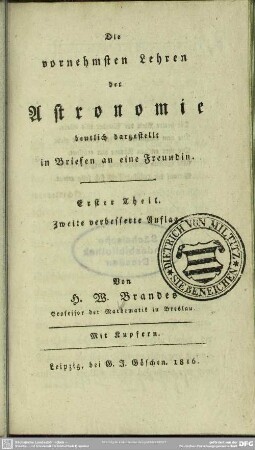 1: Die vornehmsten Lehren der Astronomie : deutlich dargestellt in Briefen an eine Freundin