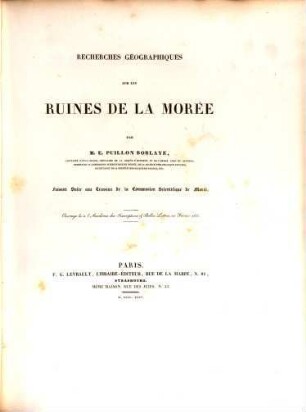 Expédition scientifique de Morée : Section des Sciences physiques. [4], Recherches géographiques sur les ruines de la Morée