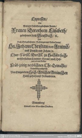 Cypressen, Der Weyland Hoch-Edel-gebohrnen Frauen, Frauen Dorotheen Elisabeth, gebohrnen von Meußbach ...