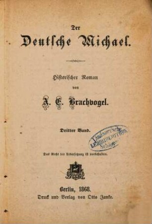 Der Deutsche Michael : Historischer Roman von A. E. Brachvogel. 3
