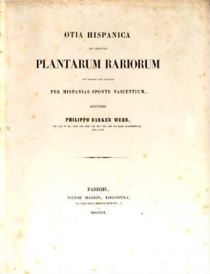 Otia Hispanica seu delectus plantarum rariorum aut nondum rite notarum per Hispanias sponte nascentium