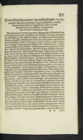 Verrer ist bevolhen worden/ der verschreibungen/ in yetzermelten Artickeln angezogen Copeyen zustellen/ welcher Copeyen .. lautend wie hernach volgt.