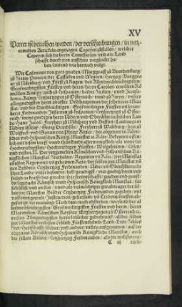 Verrer ist bevolhen worden/ der verschreibungen/ in yetzermelten Artickeln angezogen Copeyen zustellen/ welcher Copeyen .. lautend wie hernach volgt.