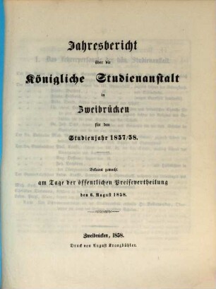 Jahresbericht über die Königliche Studienanstalt zu Zweibrücken : für das Studienjahr ... ; bekannt gemacht am Tage der öffentlichen Preisevertheilung .., 1857/58 (1858)