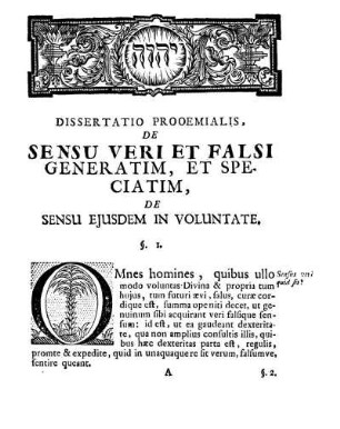 Dissertatio Prooemialis, De Sensu Veri Et Falsi Generatim, Et Speciatim, De Sensu Ejusdem In Voluntate
