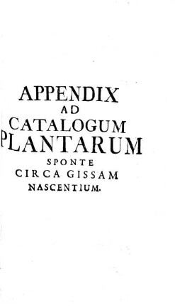 APPENDIX AD CATALOGUM PLANTARUM SPONTE CIRCA GISSAM NASCENTIUM.