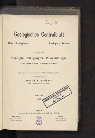 3.1903: Geologisches Zentralblatt : Anzeiger für Geologie, Petrographie, Palaeontologie u. verwandte Wissenschaften