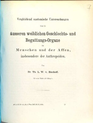 Vergleichend anatomische Untersuchungen über die äusseren weiblichen Geschlechts- und Begattungs-Organe des Menschen und der Affen, insbesondere der Anthropoiden
