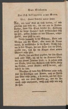 Das Siebente. Der sich beklagende arme Mann. Mel. Hartes Schicksal meiner Jahre.